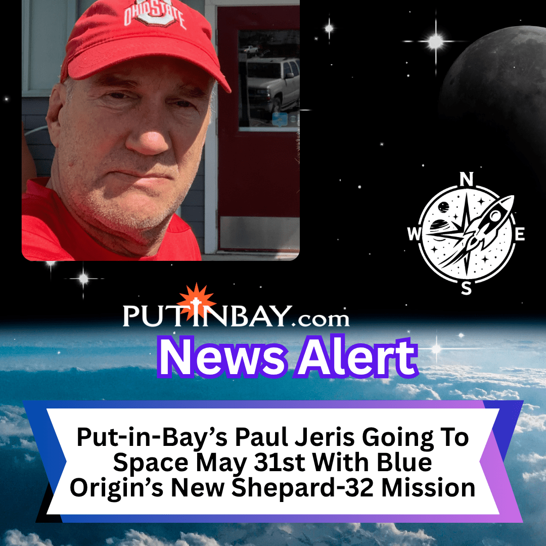 Put-in-Bay Paul Goes To Space May 31st!